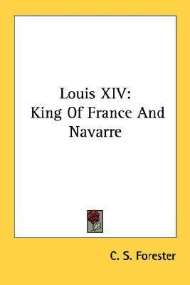 Libro Louis Xiv - C S Forester