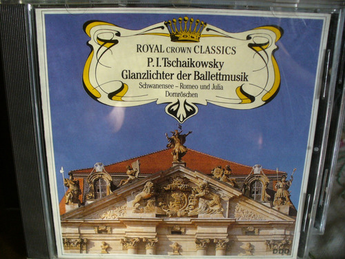 Tschaikowsky - Glanzlichter Der Ballettmusik Royal Classic 