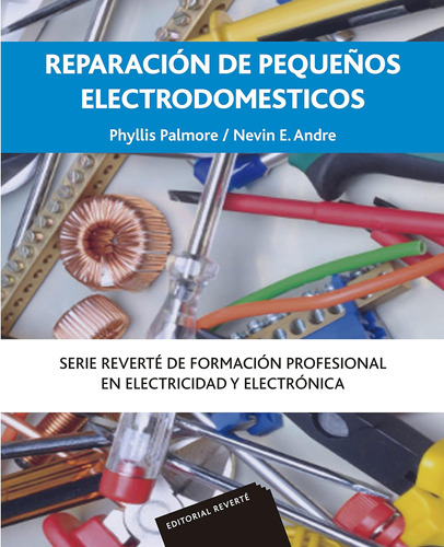 Libro: Reparación Pequeños Electrodomésticos (spanish Editio