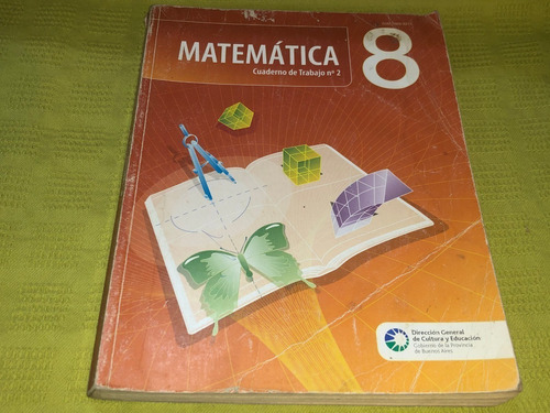 Matemática 8 / Cuaderno De Trabajo N° 2 - D. General Cultura