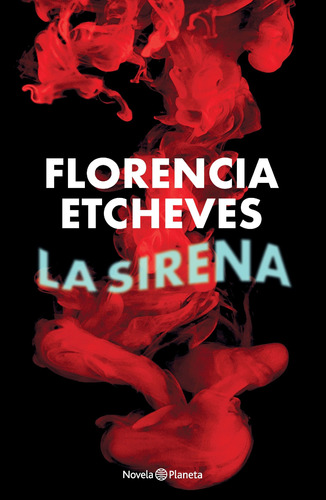La Sirena De Florencia Etcheves- Planeta