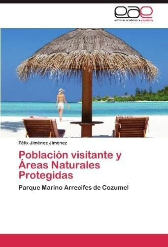 Libro Poblacion Visitante Y Areas Naturales Protegidas