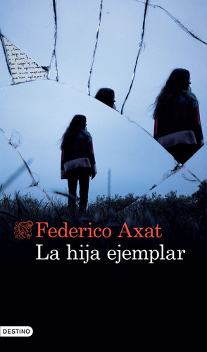 Libro La Hija Ejemplar - Federico Axat