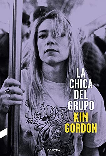 Imagen 2 de 2 de Chica Del Grupo, La - Kim Gordon