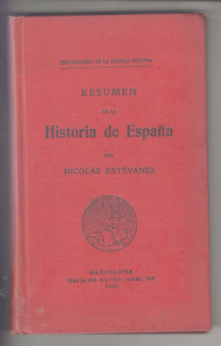 1904 Escuela Moderna De Barcelona Historia España Estevanez 