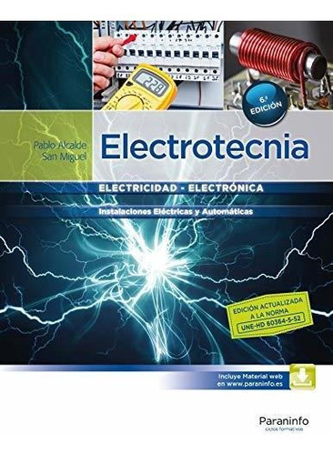 Electrotecnia: Ciclos Formativos Grado Medio