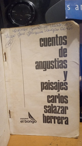 Cuentos De Angustias Y Paisajes. Carlos Salazar