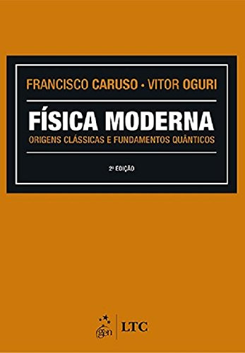 Libro Física Moderna Origens Clássicas E Fundamentos Quântic