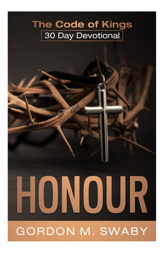 Livro: Devocional De 30 Dias Em Honor: The Code Of Kings