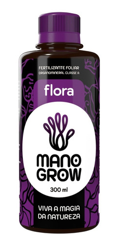 Mano Flora - Fertilizante Mano Grow Flora 300ml Classe A