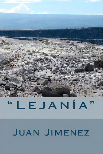 Lejan A, De Juan D Jimenez. Editorial Createspace Independent Publishing Platform, Tapa Blanda En Español