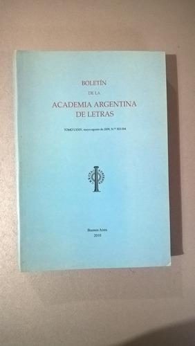Boletín De La Academia Argentina De Letras 303 - 304