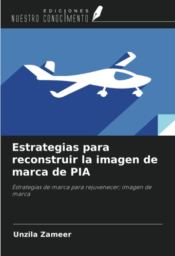 Libro: Estrategias Para Reconstruir La Imagen De Marca De Pi