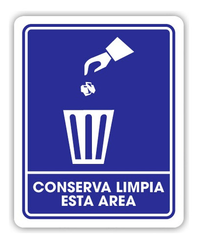 Señalamiento Conserva Limpia Esta Área 30x40 Seguridad