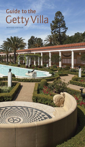 Libro: Guide To The Getty Villa: Revised Edition