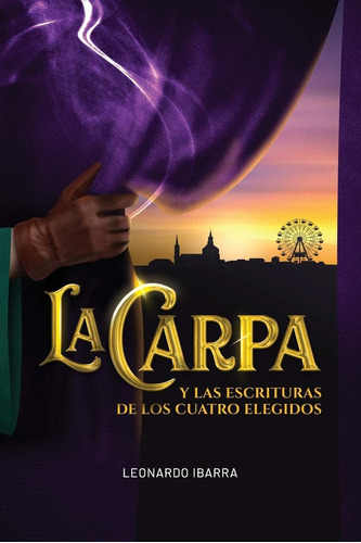 Libro: La Carpa Y Las Escrituras De Los Cuatro Elegidos (spa