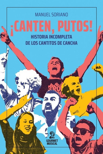 Canten Putos / Manuel Soriano / Gourmet Musical Ediciones