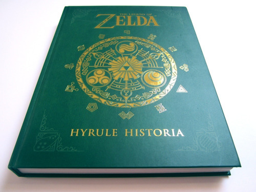 The Legend Of Zelda: Hyrule Historia