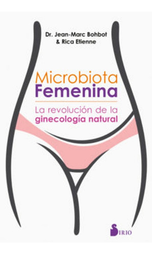 Microbiota Femenina - Jean Marc Bohbot - Libro Envio En Dia