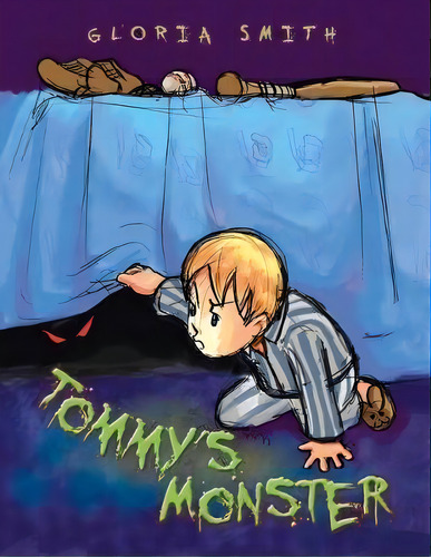 Tommy's Monster, De Gloria Smith. Editorial Xlibris Us, Tapa Blanda En Inglés