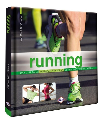 Libro Running, Preparar Y Mejorar El Rendimiento