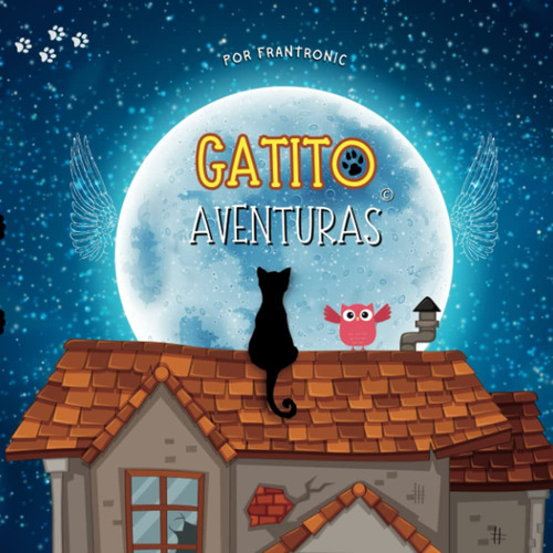 Gatito Aventuras: Comienza La Aventura (spanish Editio 61uwd