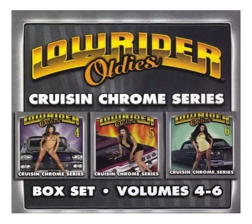 Cd: Lowrider Oldies Volumes 4-6 [caja De 3 Cd]