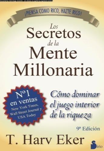 Los Secretos De La Mente Millonaria Harv Eker