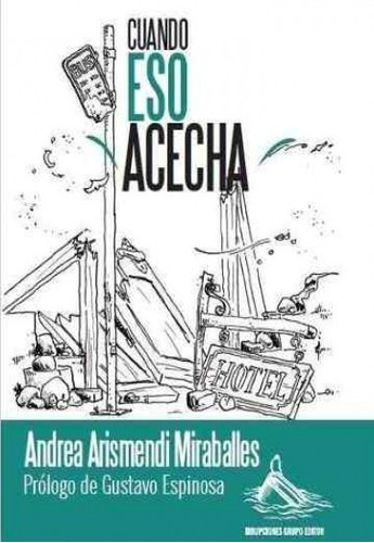 Cuando Eso Acecha - Andrea Arismendi