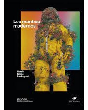 Los Mantras Modernos - Martin Felipe Castagnet