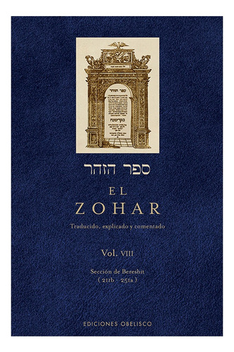 El Zohar. Vol Viii - Rabi Shimon Bar Iojai