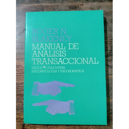 Manual De Analisis Transaccional, Roger N. Blakeney, 
