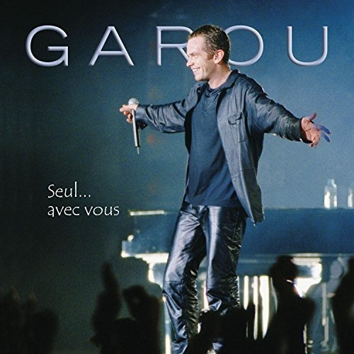 Cd Seul...avec Vous - Garou