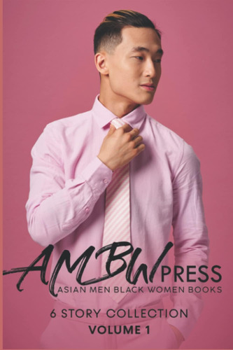 Libro: Ambw Press Asian Men Black Women Books: 6 Story 1