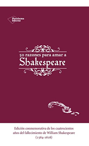 50 Razones Para Amar A Shakespeare -sin Coleccion-