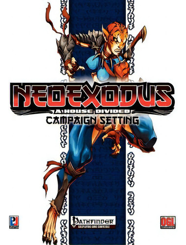Neoexodus: A House Divided Campaign Setting, De Chapleau, Jp., Vol. 1. Editorial Createspace, Tapa Blanda En Inglés
