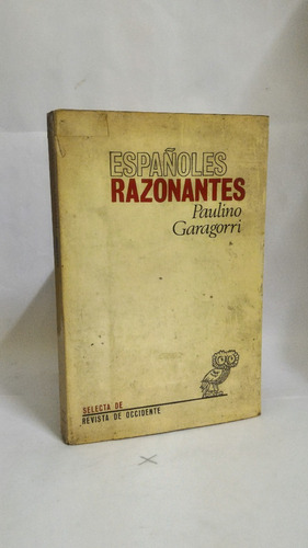 Españoles Razonantes - Paulino Garagorri