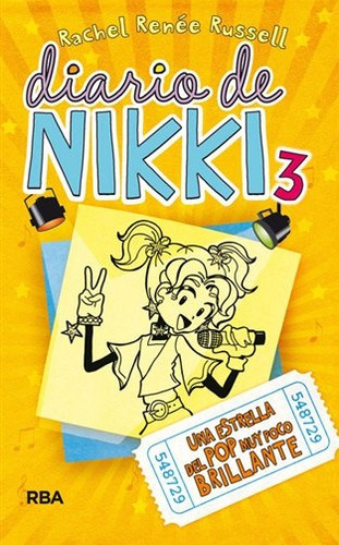 Diario De Nikki 3 Una Estrella Del Pop Muy Poco Brillante