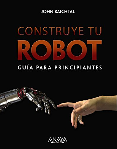 Libro Construye Tu Robot De John Baitchtal  Ed: 1