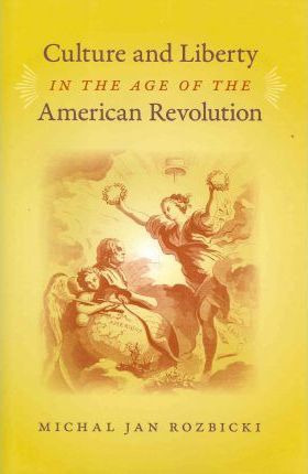 Libro Culture And Liberty In The Age Of The American Revo...