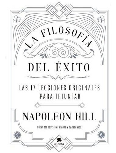 La Filosofia Del Exito - Napoleon Hill