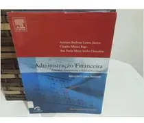 Comprar Administração Financeira: Princípios, Fundamentos E Práticas... De Antônio Barbosa Lemes Júnior E Outros - 2a Edição - Elsevier (2005)