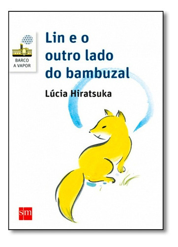 Lin E O Outro Lado Do Bambuzal, De Sm. Editora Edições Sm, Capa Mole Em Português