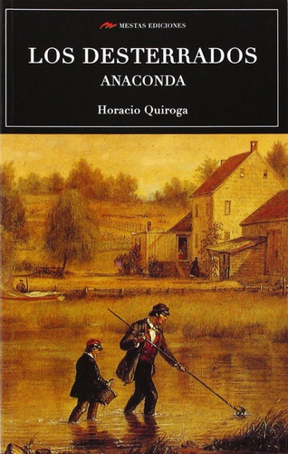 Libro Desterrados, Los - Quiroga, Horacio