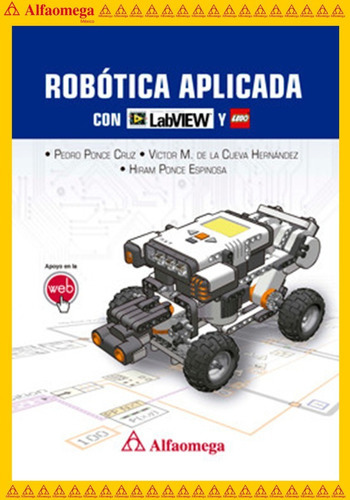 Robótica Aplicada - Con Labview Y Lego, De Ponce Cruz, Pedro. Editorial Alfaomega Grupo Editor, Tapa Blanda, Edición 1 En Español, 2015