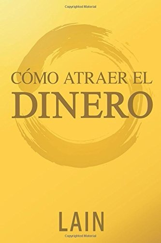 Libro Como Atraer Dinero Por Lain Garcia [ Dhl ]