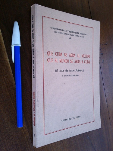 Qué Cuba Se Abra Al Mundo Y El Mundo A Cuba - Juan Pablo Ii