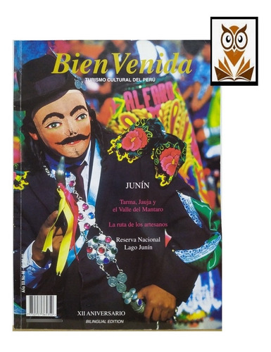 Revista Bienvenida  Junín - Turismo Cultural Del Perú 2004