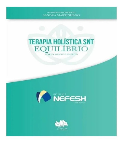 Terapeutas Holistico Snt: Terapeutas Holistico Snt, De Martinhago, Sandra. Editora Editora Conquista, Capa Mole, Edição 1 Em Português