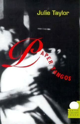 Paper Tangos, De Julie Taylor. Editorial Duke University Press, Tapa Blanda En Inglés